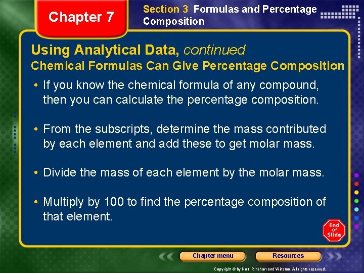 Chapter 7 Section 3 Formulas and Percentage Composition Using Analytical Data, continued Chemical Formulas