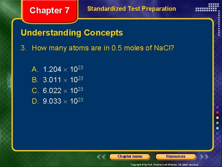 Chapter 7 Standardized Test Preparation Understanding Concepts 3. How many atoms are in 0.