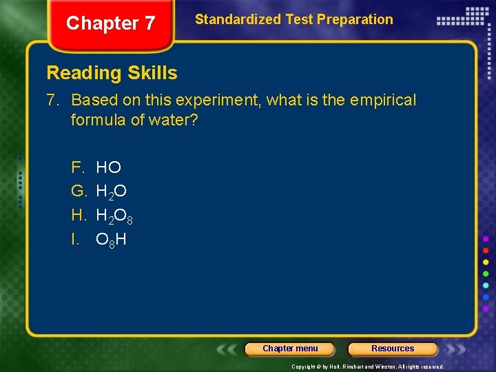 Chapter 7 Standardized Test Preparation Reading Skills 7. Based on this experiment, what is
