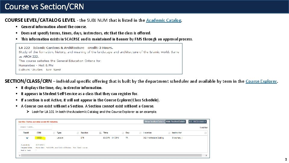 Course vs Section/CRN COURSE LEVEL/CATALOG LEVEL - the SUBJ NUM that is listed in