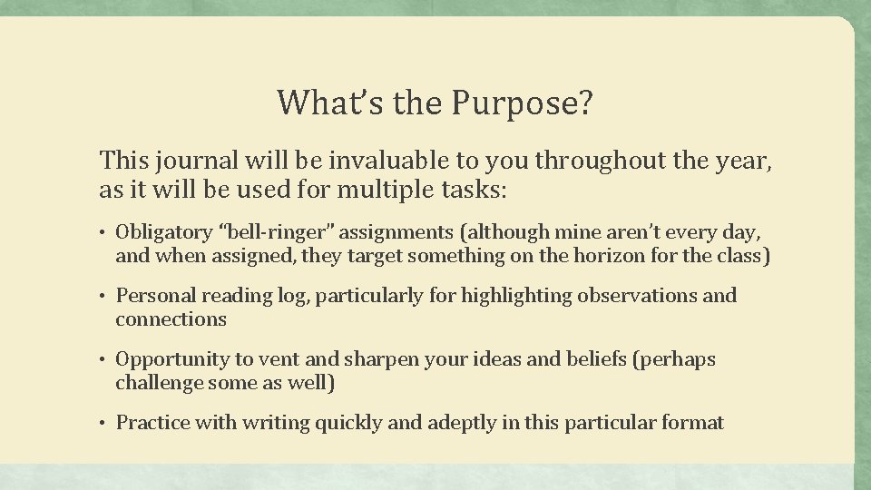 What’s the Purpose? This journal will be invaluable to you throughout the year, as