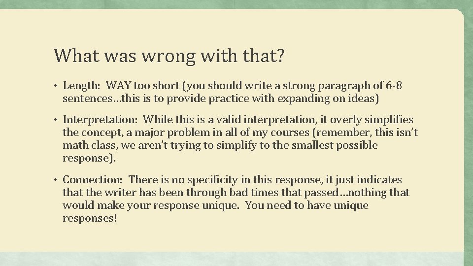 What was wrong with that? • Length: WAY too short (you should write a