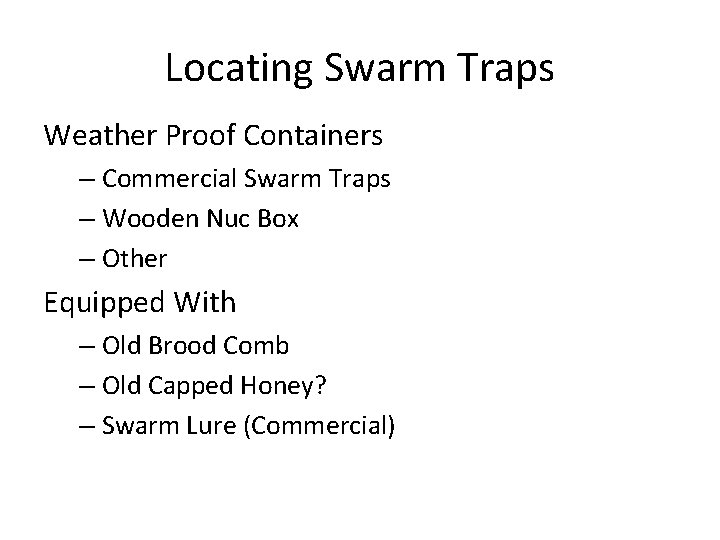 Locating Swarm Traps Weather Proof Containers – Commercial Swarm Traps – Wooden Nuc Box