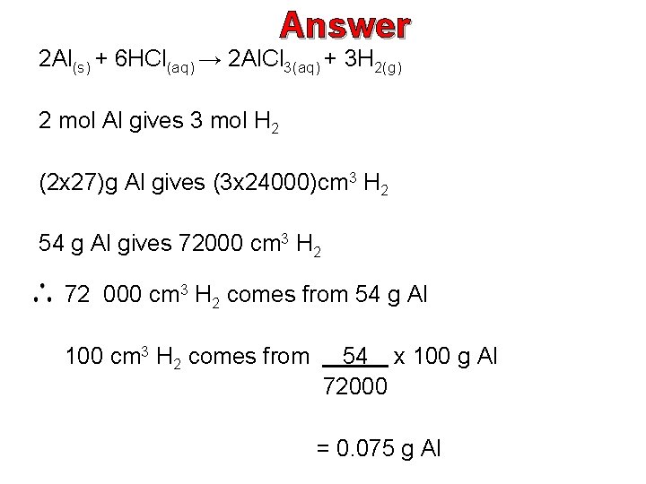 Answer 2 Al(s) + 6 HCl(aq) → 2 Al. Cl 3(aq) + 3 H