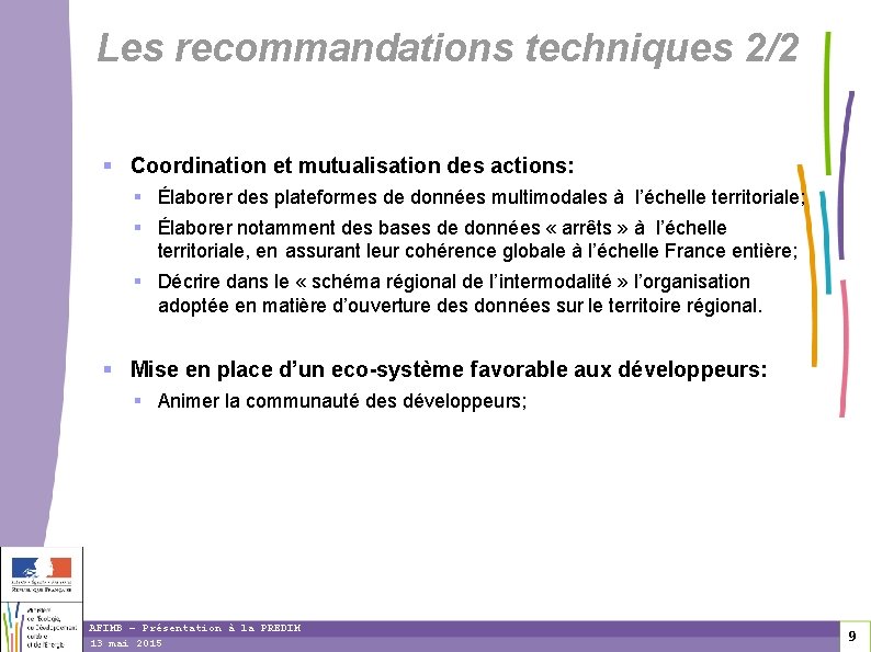 Les recommandations techniques 2/2 Coordination et mutualisation des actions: Élaborer des plateformes de données