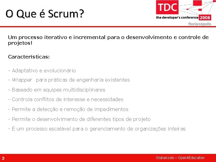 O Que é Scrum? Um processo iterativo e incremental para o desenvolvimento e controle