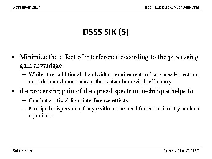 November 2017 doc. : IEEE 15 -17 -0640 -00 -0 vat DSSS SIK (5)