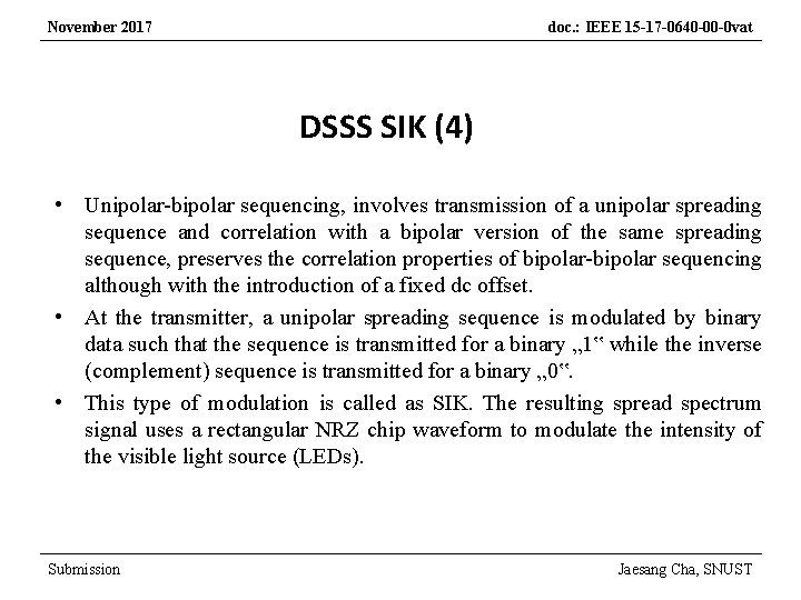 November 2017 doc. : IEEE 15 -17 -0640 -00 -0 vat DSSS SIK (4)