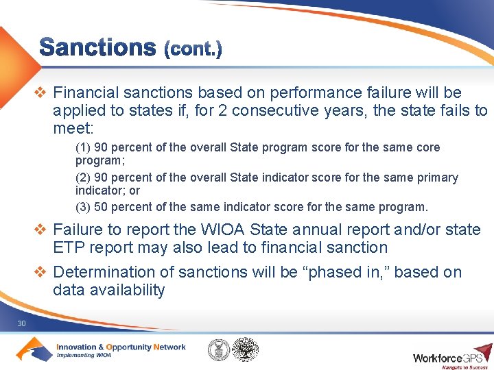 v Financial sanctions based on performance failure will be applied to states if, for