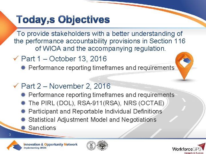 To provide stakeholders with a better understanding of the performance accountability provisions in Section