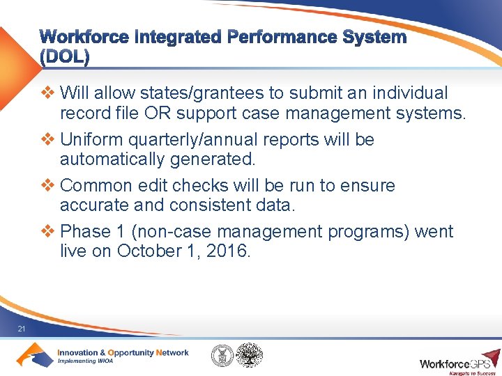 v Will allow states/grantees to submit an individual record file OR support case management
