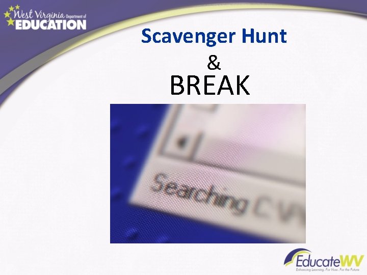 Scavenger Hunt & BREAK 