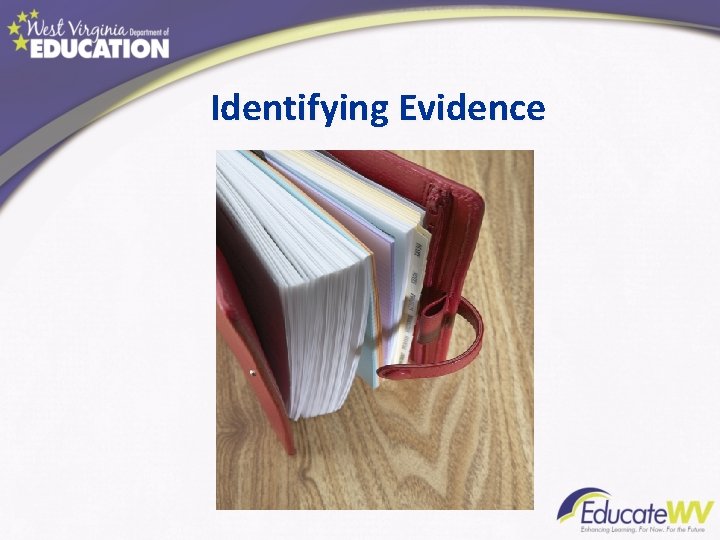Identifying Evidence 