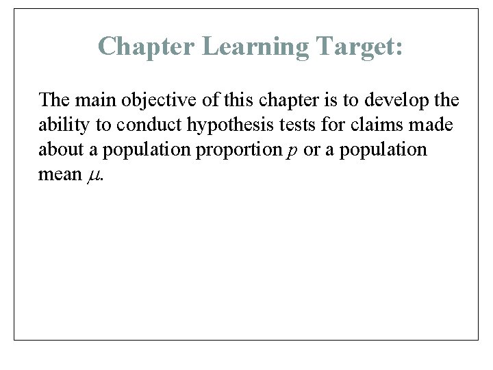 Chapter Learning Target: The main objective of this chapter is to develop the ability