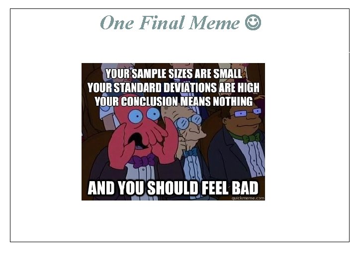 One Final Meme 