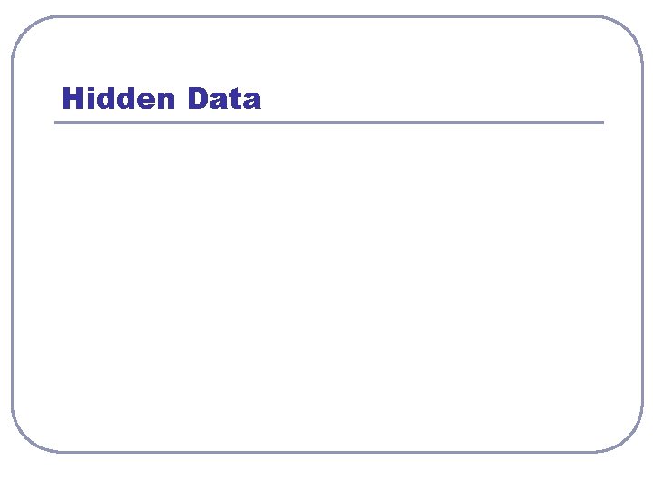 Hidden Data 