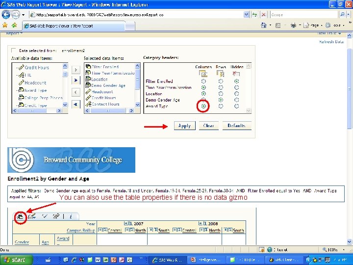 You can also use the table properties if there is no data gizmo 
