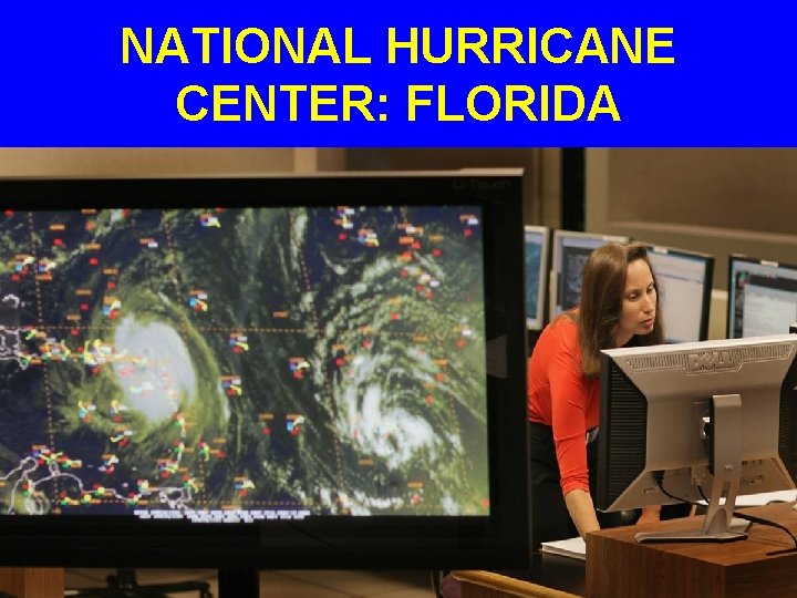 NATIONAL HURRICANE CENTER: FLORIDA 