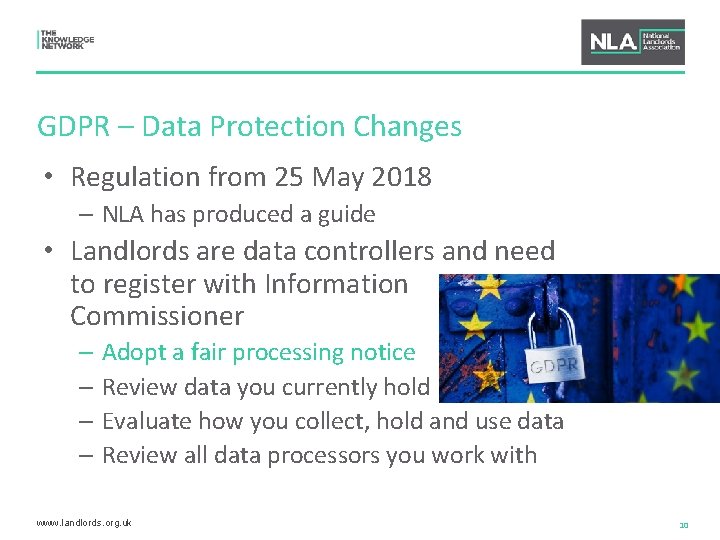 GDPR – Data Protection Changes • Regulation from 25 May 2018 – NLA has
