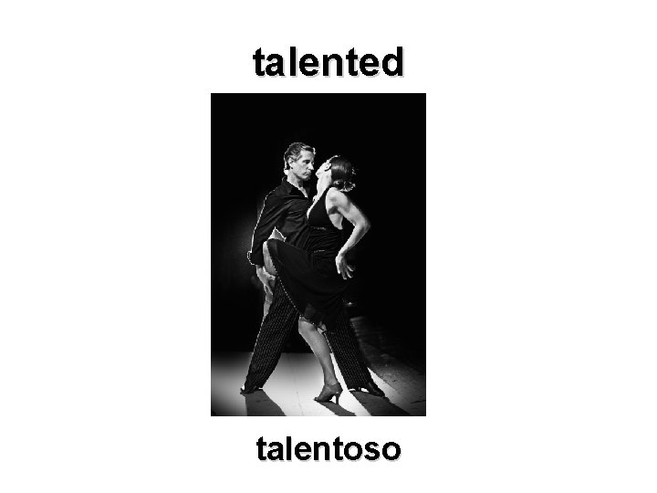 talented talentoso 