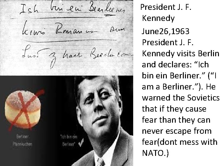 President J. F. Kennedy June 26, 1963 President J. F. Kennedy visits Berlin and