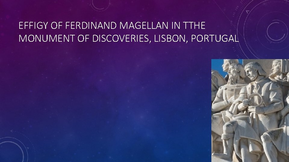EFFIGY OF FERDINAND MAGELLAN IN TTHE MONUMENT OF DISCOVERIES, LISBON, PORTUGAL 