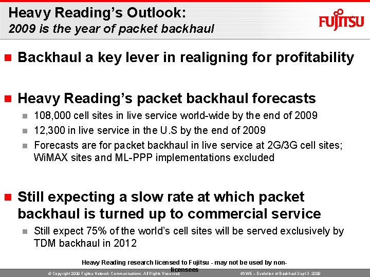 Heavy Reading’s Outlook: 2009 is the year of packet backhaul n Backhaul a key