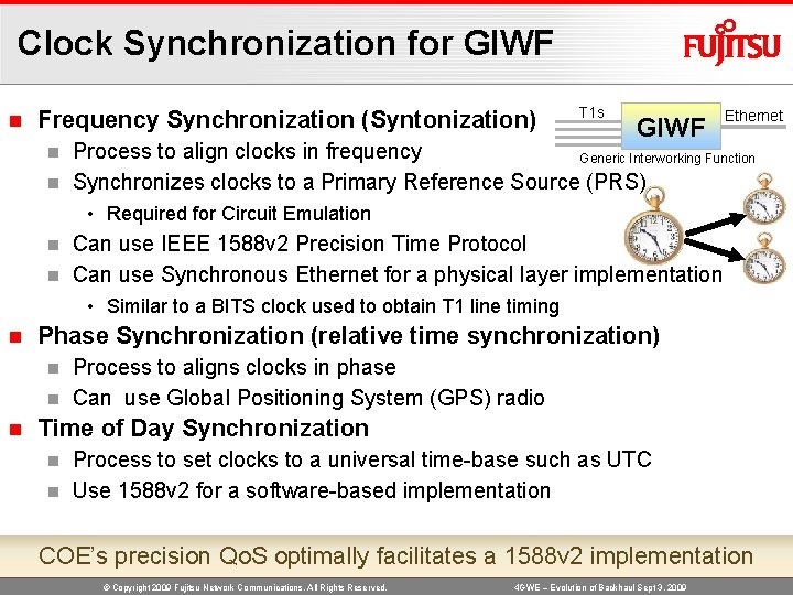Clock Synchronization for GIWF n Frequency Synchronization (Syntonization) T 1 s GIWF Ethernet Process