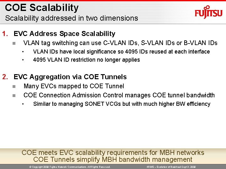 COE Scalability addressed in two dimensions 1. EVC Address Space Scalability n VLAN tag