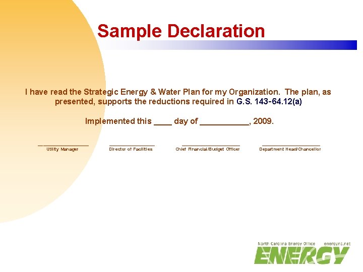 Sample Declaration I have read the Strategic Energy & Water Plan for my Organization.