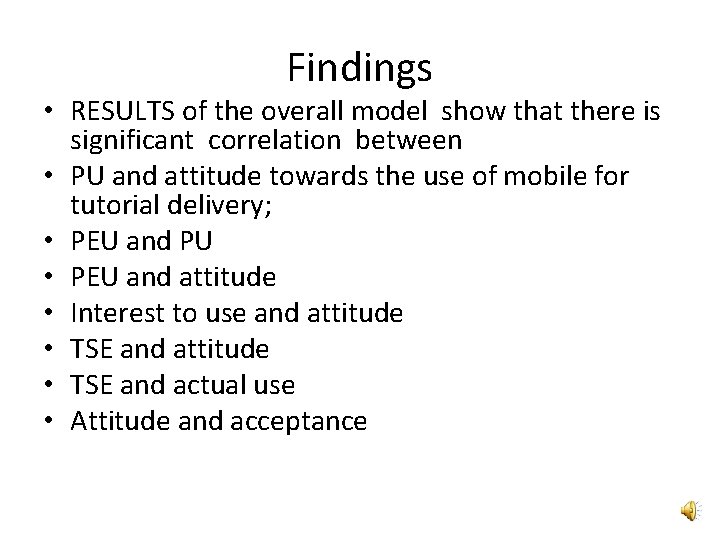 Findings • RESULTS of the overall model show that there is significant correlation between