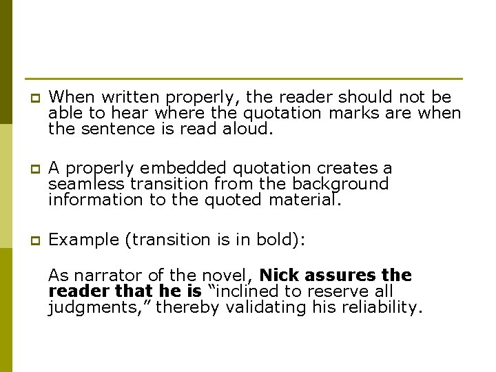 p When written properly, the reader should not be able to hear where the