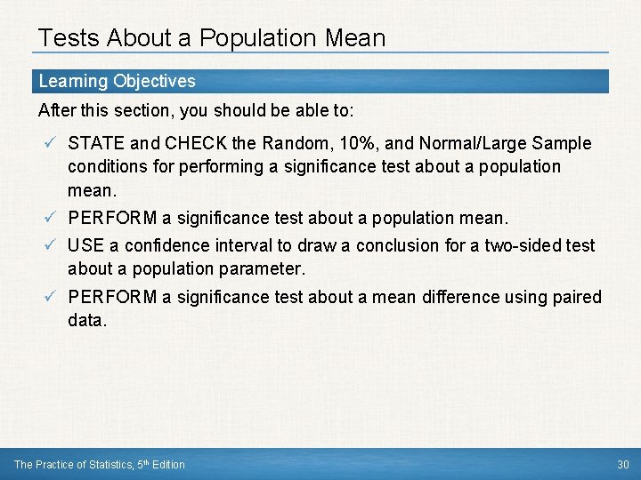 Tests About a Population Mean Learning Objectives After this section, you should be able