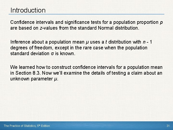 Introduction Confidence intervals and significance tests for a population proportion p are based on