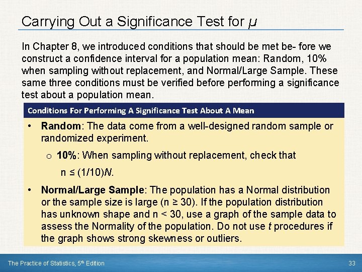 Carrying Out a Significance Test for µ In Chapter 8, we introduced conditions that