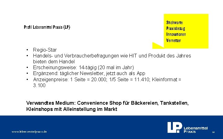 Profil Lebensmittel Praxis (LP) • • • Stichworte Praxisbezug Innovationen Vernetzer Regio-Star Handels- und