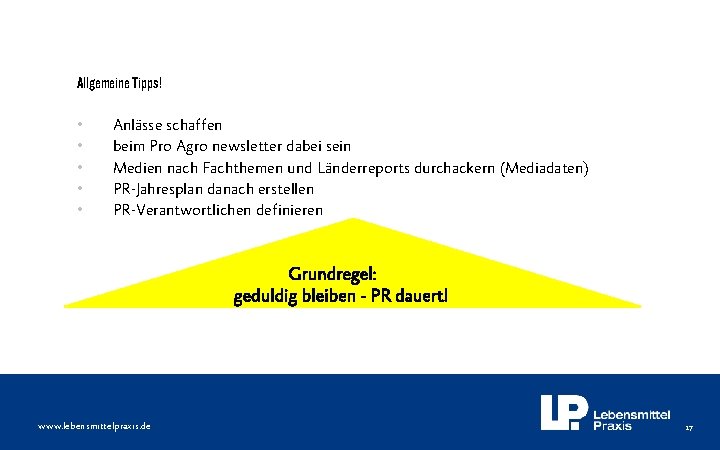 Allgemeine Tipps! • • • Anlässe schaffen beim Pro Agro newsletter dabei sein Medien