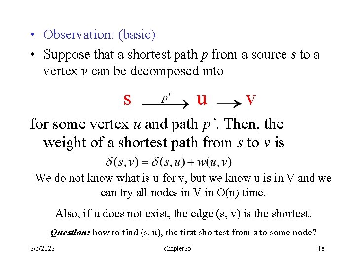 • Observation: (basic) • Suppose that a shortest path p from a source • Observation: (basic) • Suppose that a shortest path p from a source