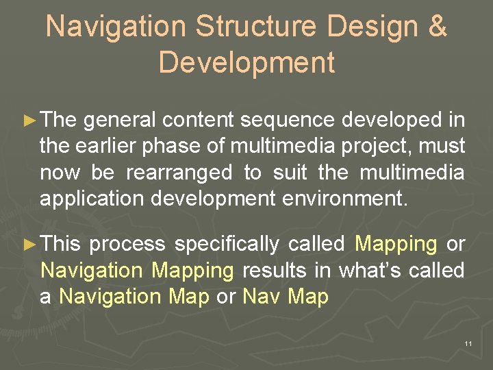 Navigation Structure Design & Development ► The general content sequence developed in the earlier