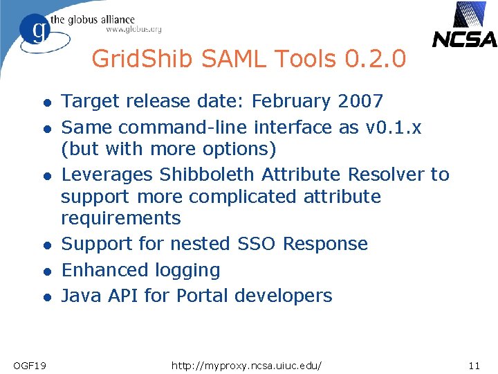 Grid. Shib SAML Tools 0. 2. 0 l l l OGF 19 Target release