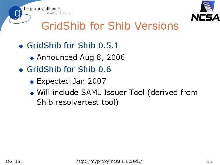 Grid. Shib for Shib Versions l Grid. Shib for Shib 0. 5. 1 u