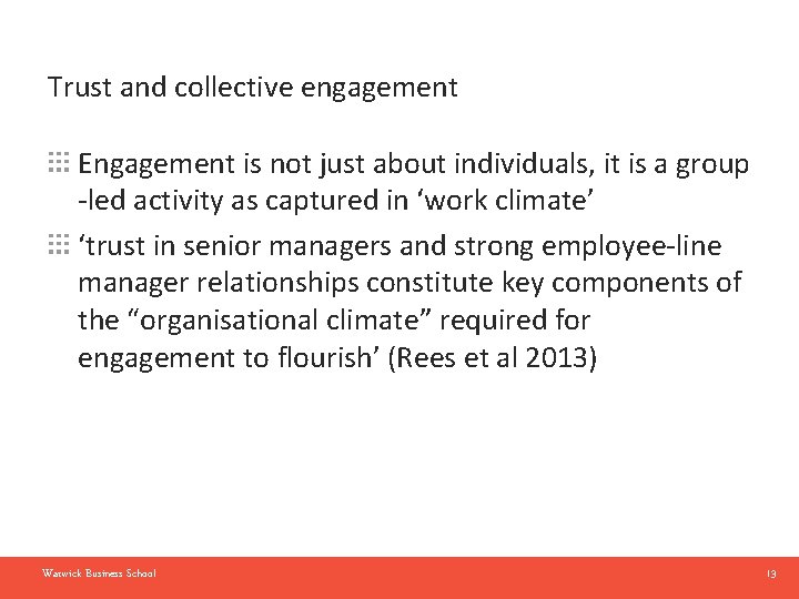 Trust and collective engagement Engagement is not just about individuals, it is a group
