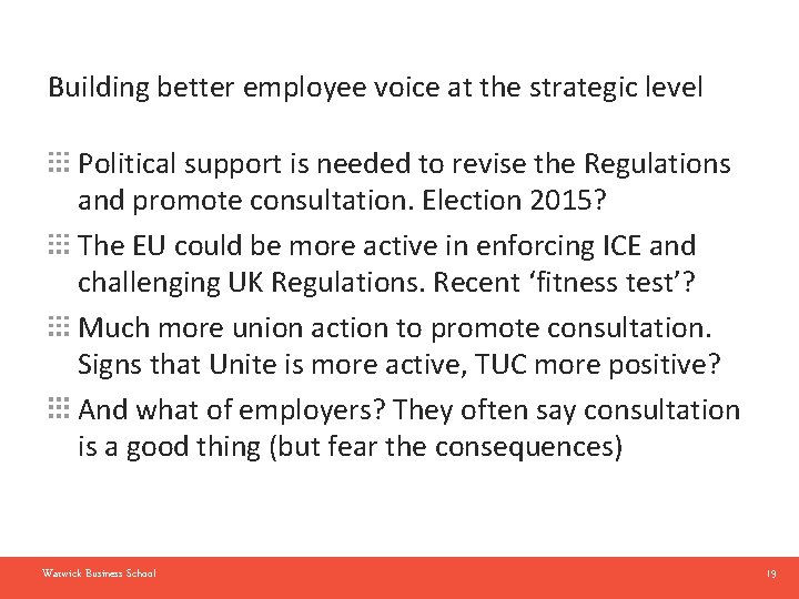 Building better employee voice at the strategic level Political support is needed to revise