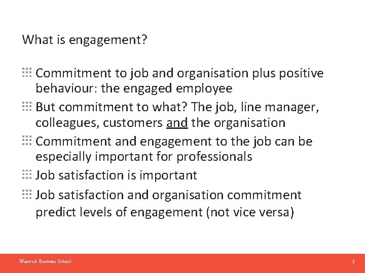 What is engagement? Commitment to job and organisation plus positive behaviour: the engaged employee