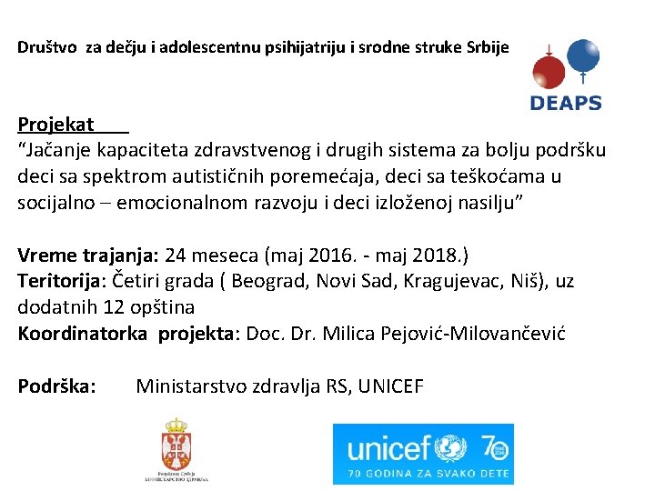 Društvo za dečju i adolescentnu psihijatriju i srodne struke Srbije Projekat “Jačanje kapaciteta zdravstvenog