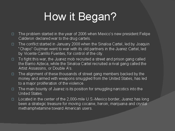 How it Began? � � � The problem started in the year of 2006