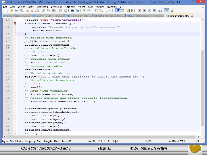 CIS 4004: Java. Script – Part 1 Page 12 © Dr. Mark Llewellyn 