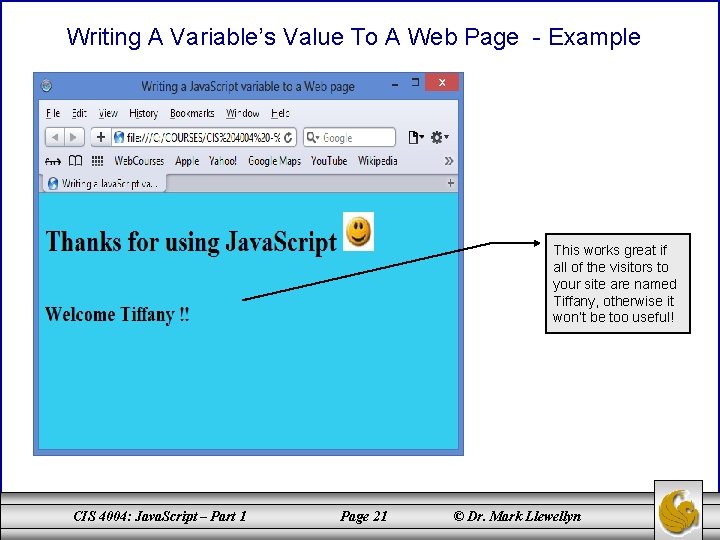 Writing A Variable’s Value To A Web Page - Example This works great if