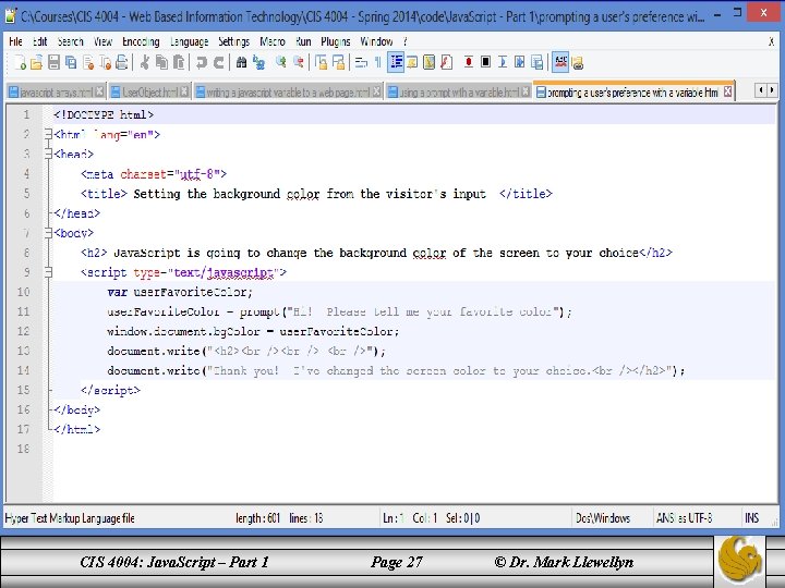 CIS 4004: Java. Script – Part 1 Page 27 © Dr. Mark Llewellyn 