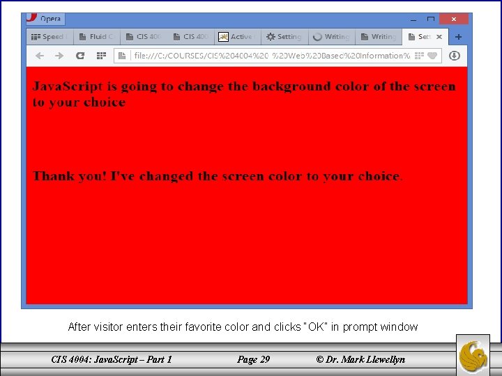 After visitor enters their favorite color and clicks “OK” in prompt window CIS 4004:
